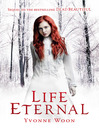 Life Eternal (eBook): Dead Beautiful Series, Book 2